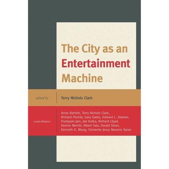 City as an Entertainment Machine, (Paperback)