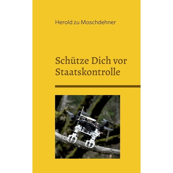 SchÃ¼tze Dich vor Staatskontrolle: Erkenne natÃ¼rliche und echte VÃ¶gel, (Paperback)