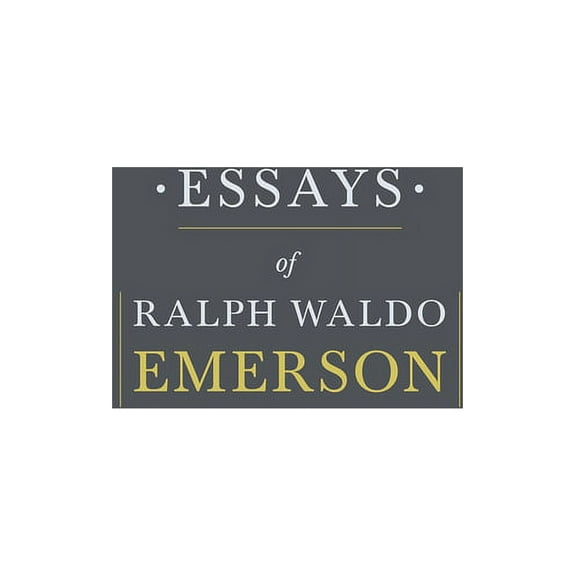 Essays by Ralph Waldo Emerson, (Hardcover)