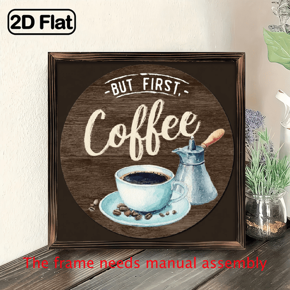 8*8inBut First Coffee Sign - Coffee Decor, Rustic Round Sign with Stand 1pcs
