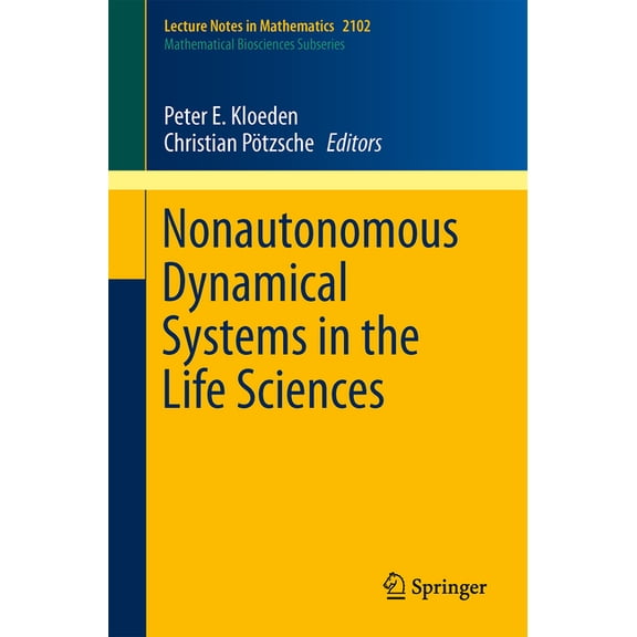 Nonautonomous Dynamical Systems in the Life Sciences, (Paperback)