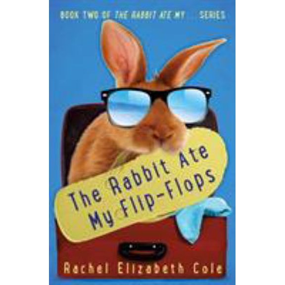 Pre-Owned The Rabbit Ate My Flip-Flops, 9780991766772, 0991766776, Paperback,
