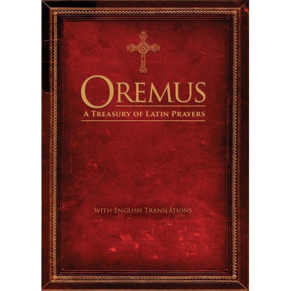 Pre-Owned Oremus: A Treasury of Latin Prayers with English Translations, (Paperback)