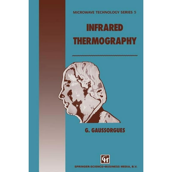Microwave and RF Techniques and Applicat Infrared Thermography, Book 5, (Paperback)