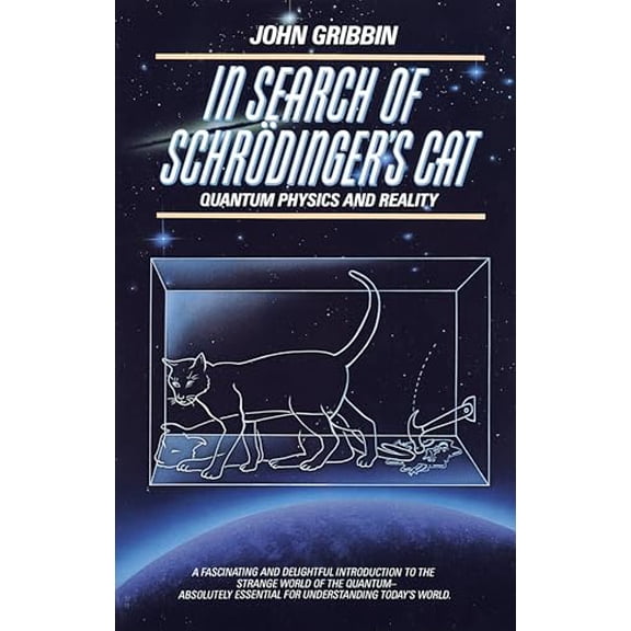 Pre-Owned In Search of Schrodinger's Cat: Quantum Physics and Reality (Paperback) 0553342533 9780553342536
