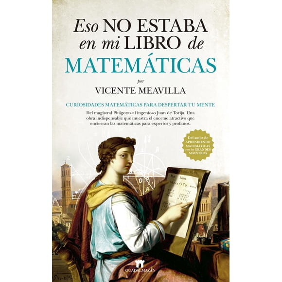Libro Eso No Estaba En Mi Libro De Matematicas Tapa Blanda, Autor Vicente Meavilla, Editorial Guadalmazan
