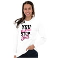 thumbnail image 3 of Cannot Stop Girls Feminist Equality Women's Long Sleeve T Shirt Brisco Brands S, 3 of 5