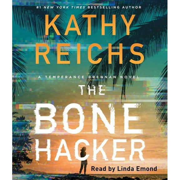 Temperance Brennan Novel The Bone Hacker, (Audiobook)