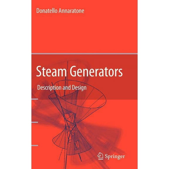 Steam Generators: Description and Design, (Hardcover)