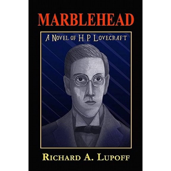 Pre-Owned Marblehead: A Novel of H. P. Lovecraft (Paperback) by Richard a Lupoff
