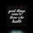 thumbnail image 3 of Northlight LED Lighted Good Things Come to Those Who Hustle Framed Wall Sign - 9" x 9", 3 of 9