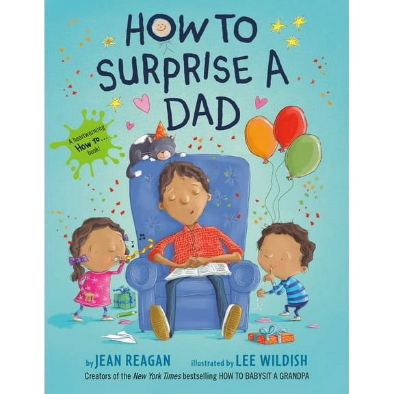 How to How to Surprise a Dad: A Book for Dads and Kids, (Paperback)