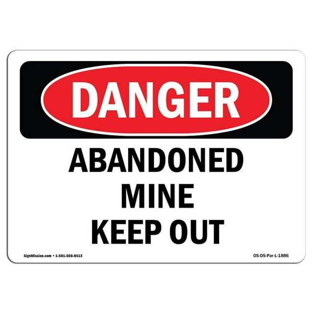SignMission OS-DS-A-1218-L-1886 12 x 18 in. OSHA Danger Sign - Abandoned Mine Keep Out