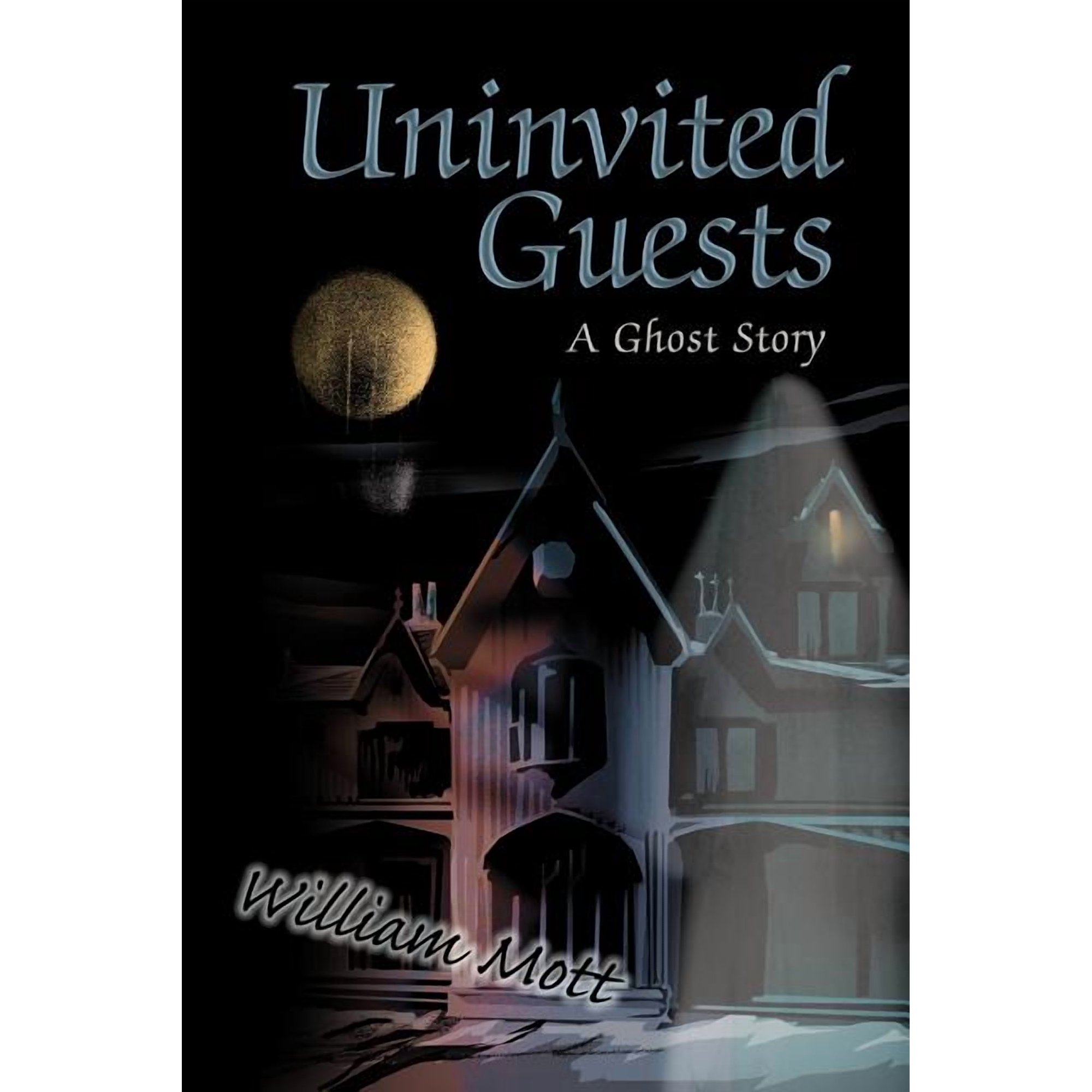 Uninvited Guests: A Ghost Story (Paperback)
