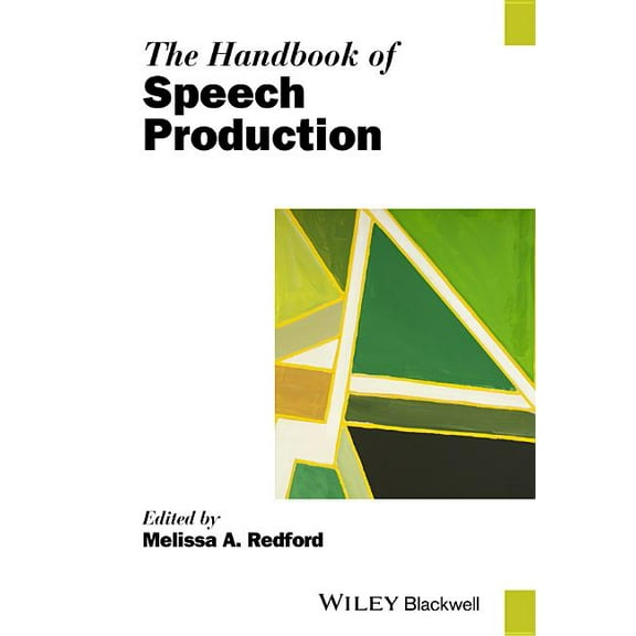 Blackwell Handbooks in Linguistics The Handbook of Speech Production, (Hardcover)