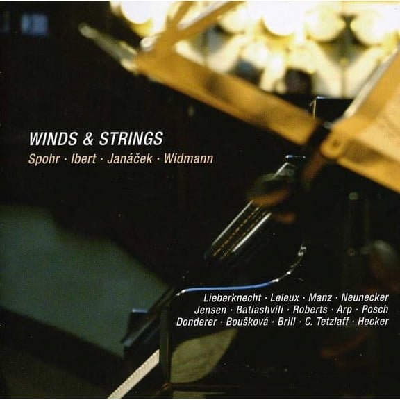 Spohr / Ibert / Janacek / Widmann / Tetzlaff - Winds & Strings - Music & Performance - CD
