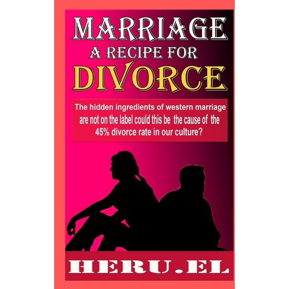 Marriage A Recipe For Divorce (Paperback)