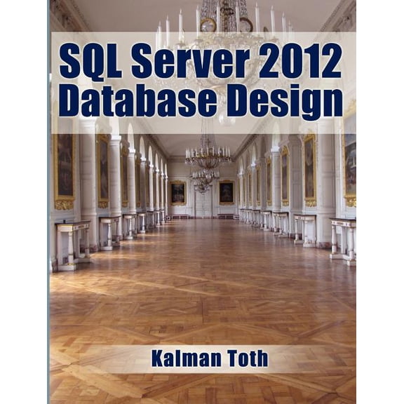 SQL Server 2012 Database Design