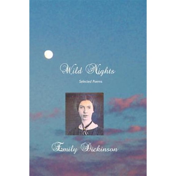 Pre-Owned Wild Nights: Selected Poems (Paperback)