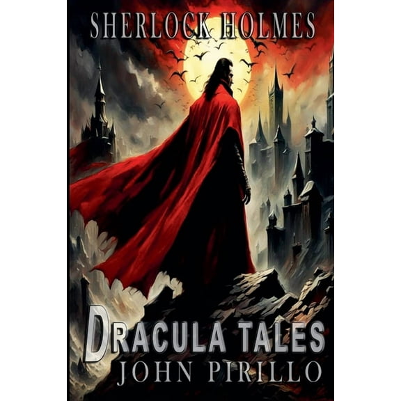 Sherlock Holmes Urban Fantasy Mysteries Sherlock Holmes, Dracula Tales, (Paperback)