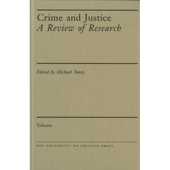 Pre-Owned Crime and Justice: A Review of Research: Crime and Justice, Volume 27 : A Review of Research (Series #27) (Hardcover)