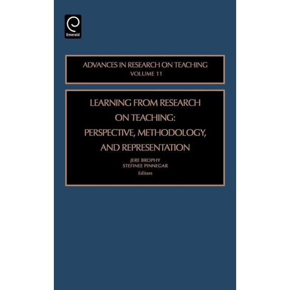 Advances in Research on Teaching Learning from Research on Teaching: Perspective, Methodology, and Representation, Book 11, (Hardcover)