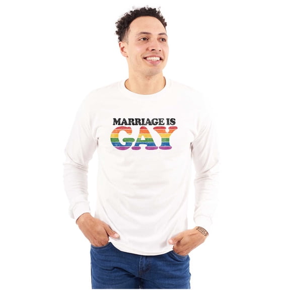 Marriage Is Gay LGBTQ Rights Pride Long Sleeve TShirt Men Women Brisco Brands X