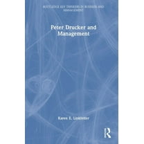 Routledge Key Thinkers in Business and M Peter Drucker and Management, (Hardcover)