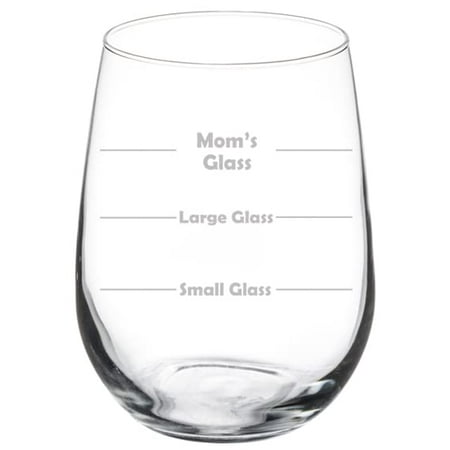 

Wine Glass Goblet Small Glass Large Glass Mom s Glass Funny Mother s Day Gift (17 oz Stemless)