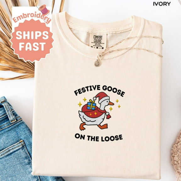 Embroidered Christmas Goose Shirt Comfort Colors Festive Goose on the Loose Silly Goose Christmas Shirt Funny Goose Embroidered Crewneck