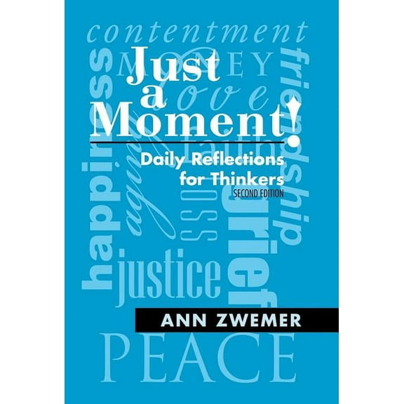 Just a Moment!: Daily Reflections for Thinkers, (Hardcover)