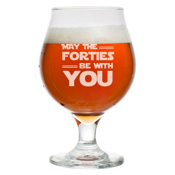 16 oz Belgian Beer Tulip Glass Stemmed Beer Glass May The Forties Be With You 40th Birthday Funny 40 Year Old
