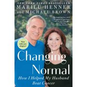 Changing Normal: How I Helped My Husband Beat Cancer [Paperback - Used]