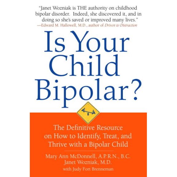 Pre-Owned Is Your Child Bipolar?: The Definitive Resource on How to Identify, Treat, and Thrive with a Bipolar Child (Hardcover) 0553805320 9780553805321