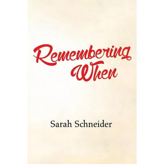Remembering When (Paperback)