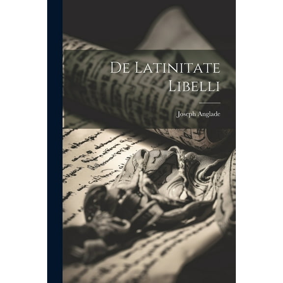 De Latinitate Libelli (Paperback)