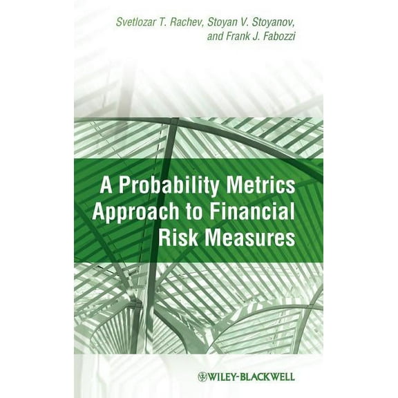 A Probability Metrics Approach to Financial Risk Measures (Hardcover)