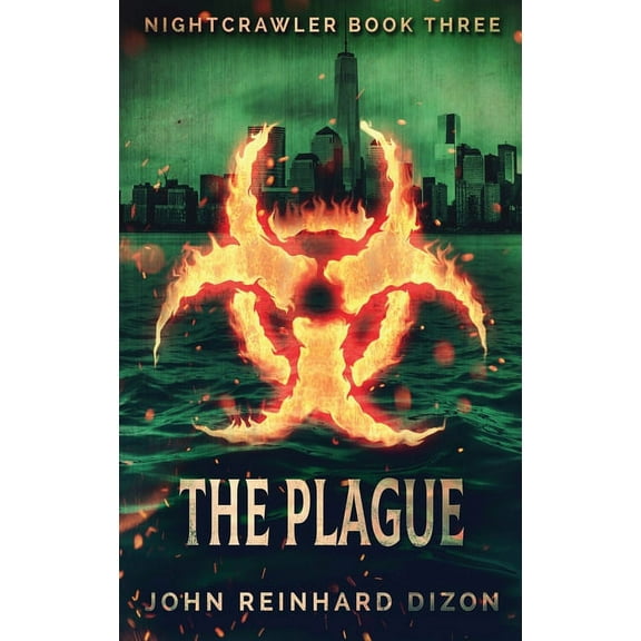 Nightcrawler: The Plague (Series #3) (Edition 2) (Hardcover)