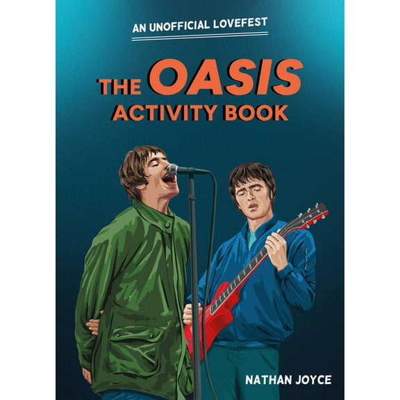 The Oasis Activity Book: An Unofficial Lovefest, (Paperback)