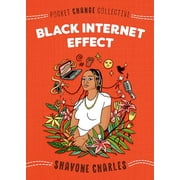Pocket Change Collective: Black Internet Effect (Paperback)