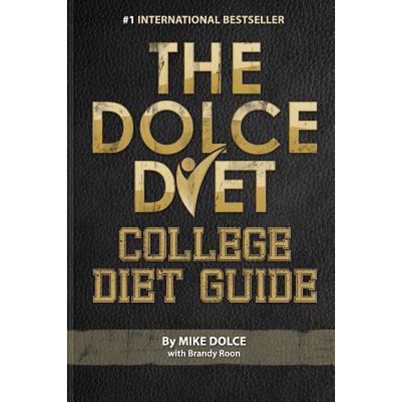 Pre-Owned The Dolce Diet: College Diet Guide (Paperback) 0984963170 9780984963171