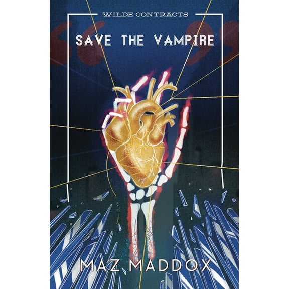 Save the Vampire (Wilde Contracts #3), (Paperback)