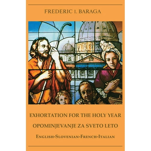 Exhortations for the Holy Year, (Paperback)