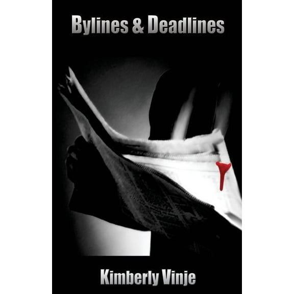 Bylines & Deadlines (Paperback)