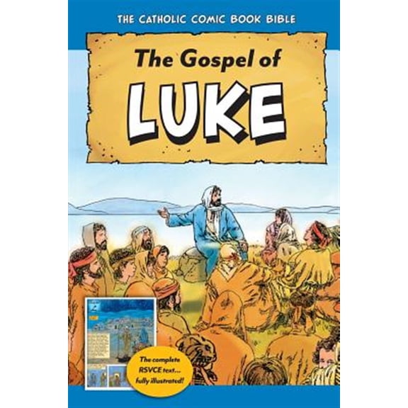 Pre-Owned The Catholic Comic Book Bible: Gospel of Luke (Paperback) 1505110130 9781505110135