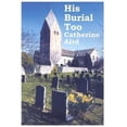 thumbnail image 1 of His Burial Too, 1 of 2