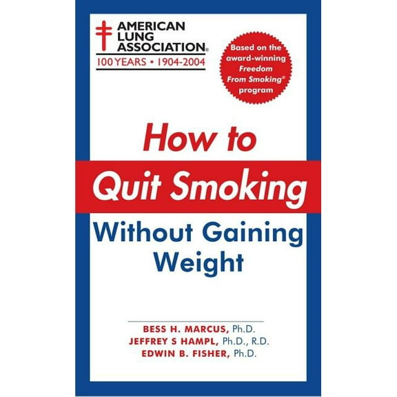 How to Quit Smoking Without Gaining Weight (Paperback)
