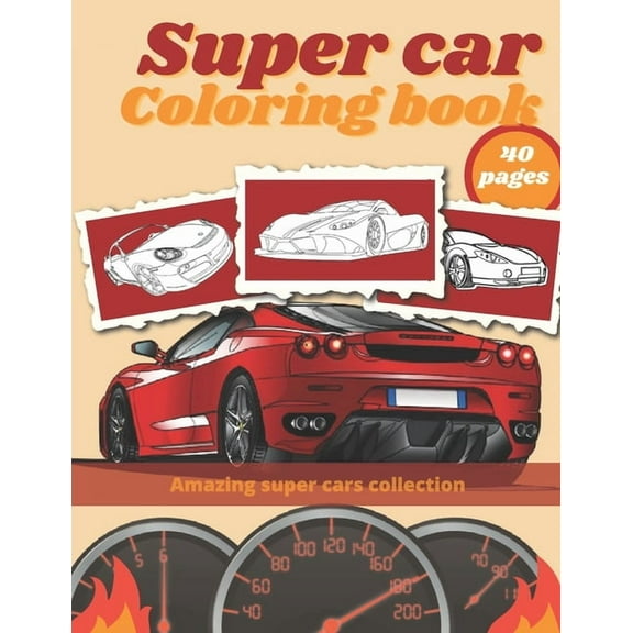 Super Car Coloring Book: Luxury Cars Sport Designs for Kids and Adults Relaxation (Paperback)