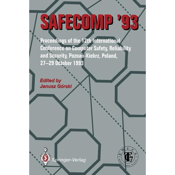 Safecomp '93: The 12th International Conference on Computer Safety, Reliability and Security, (Paperback)