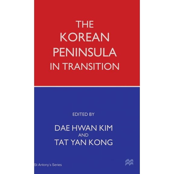St Antony's The Korean Peninsula in Transition, (Hardcover)